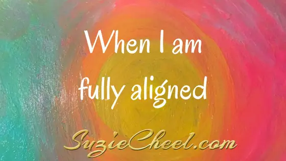When-I-am-fully-aligned