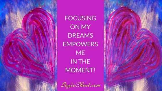 FOCUSING-ON-MY-DREAMS-EMPOWERS-ME