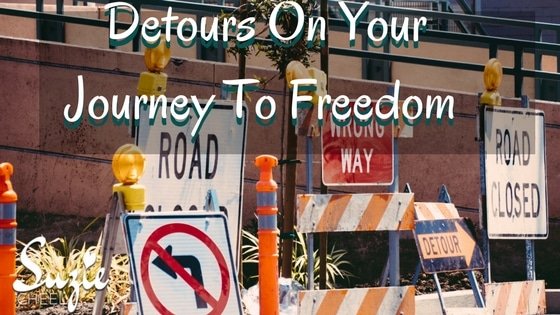 Detours On Your Journey To Freedom